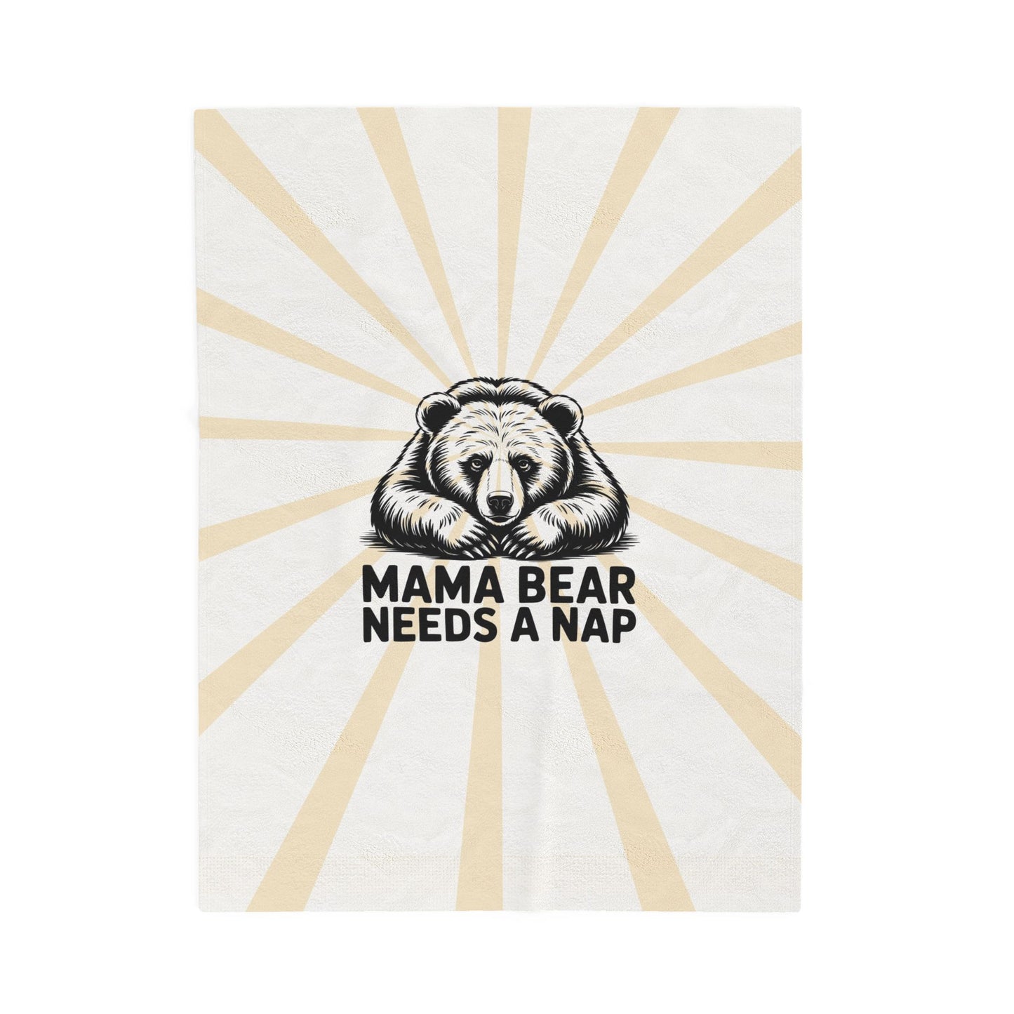 Mama Bear Needs a Nap Velveteen Plush Blanket
