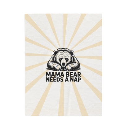 Mama Bear Needs a Nap Velveteen Plush Blanket