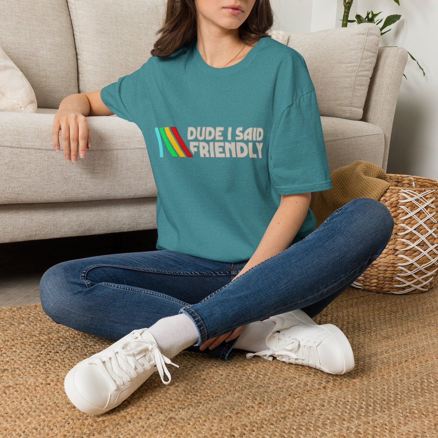Dude I Said Friendly Retro Tee