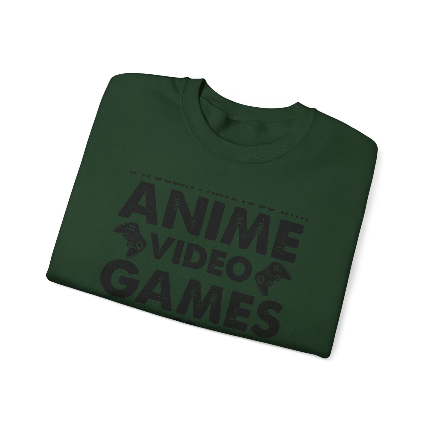 Anime, Video Games, or Food Sweatshirt