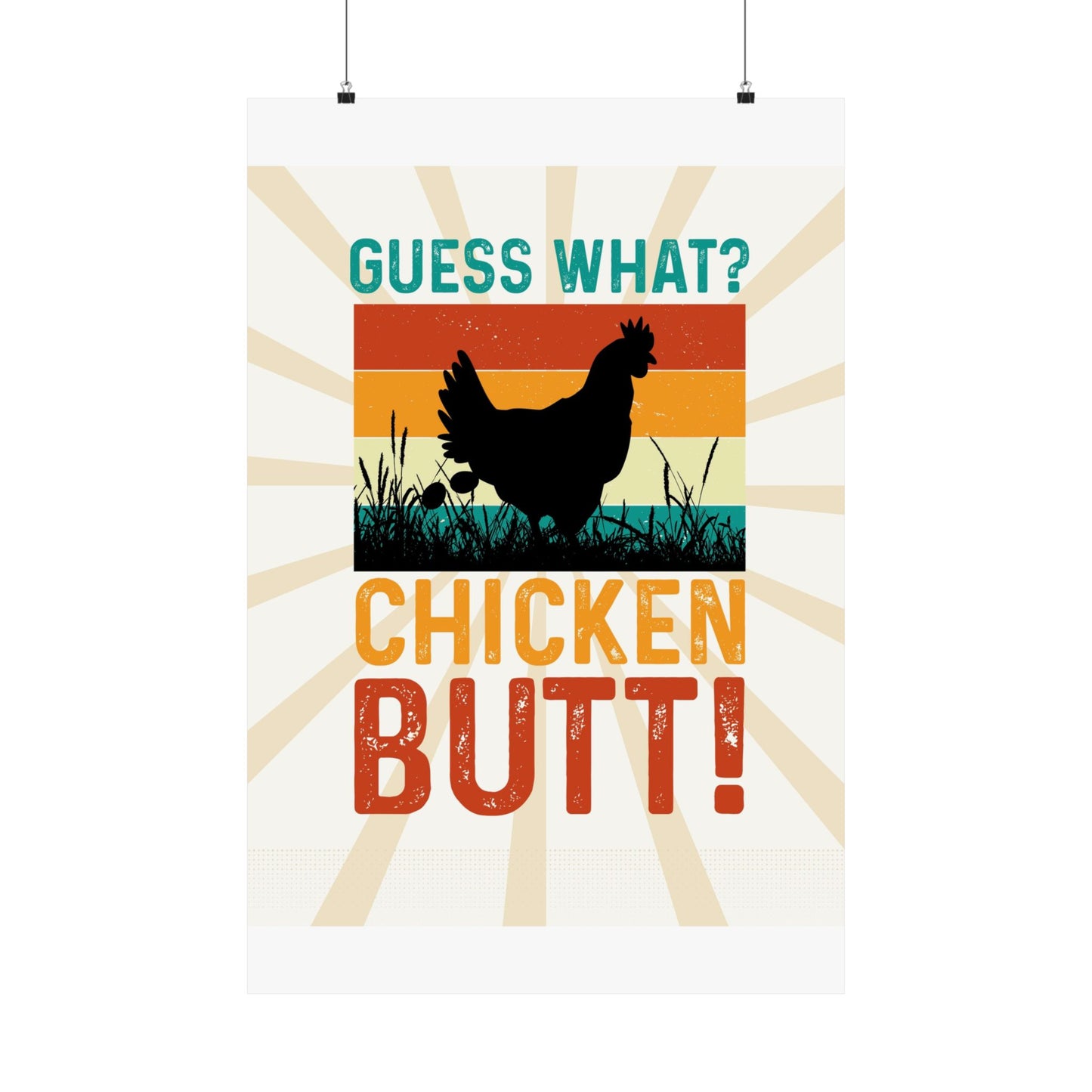 Guess What? Chicken Butt! Retro Poster