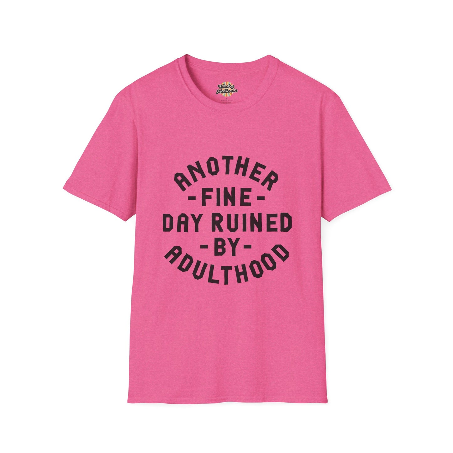 Another Fine Day Ruined by Adulthood