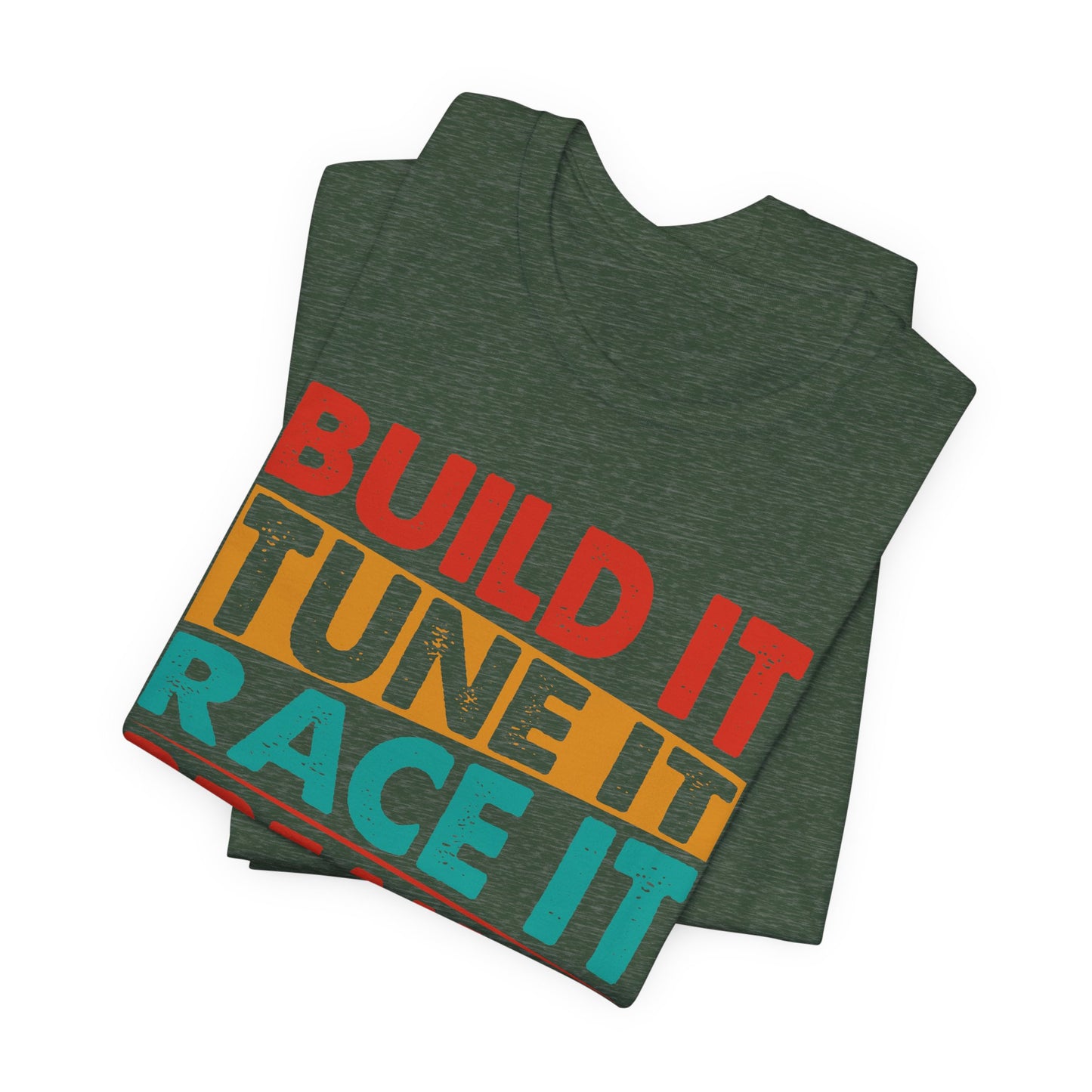Build It Tune It Race It Break It Fix It Repeat Car Guy Tee
