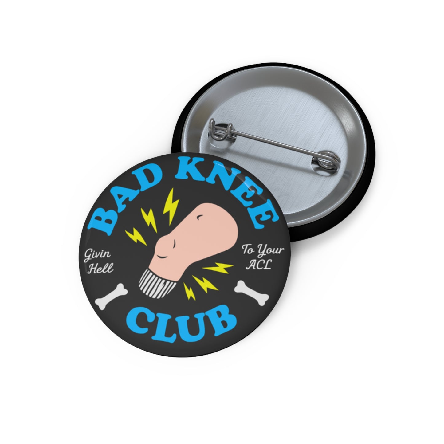 Bad Knee Club Button | Funny ACL Survivor Pin | Knee Pain Humor Badge