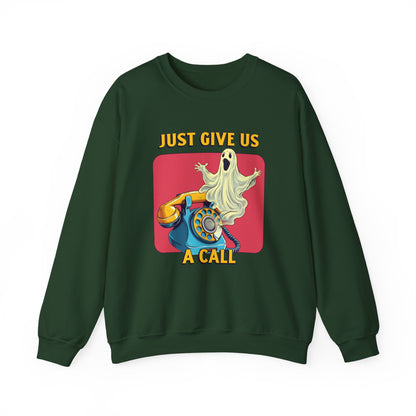 Just Give Us a Call Sweatshirt