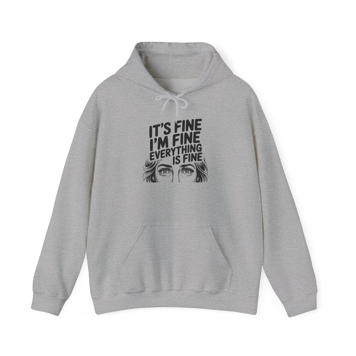 It's Fine I'm Fine Hoodie