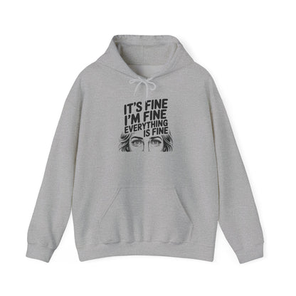 It's Fine I'm Fine Hoodie