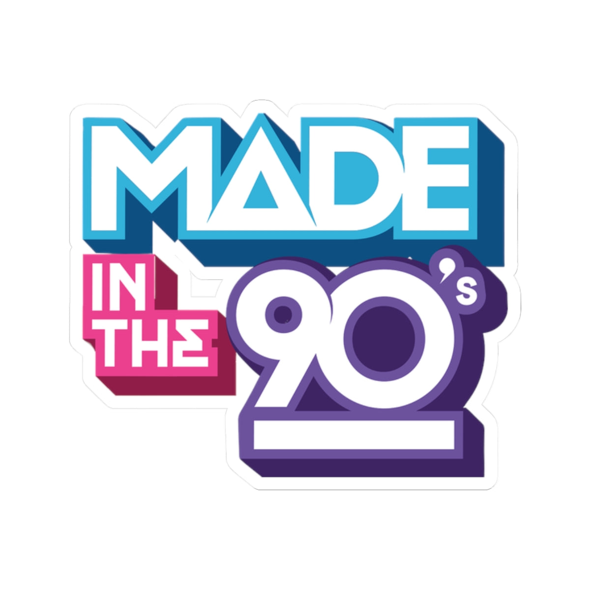 Made In The 90's Sticker