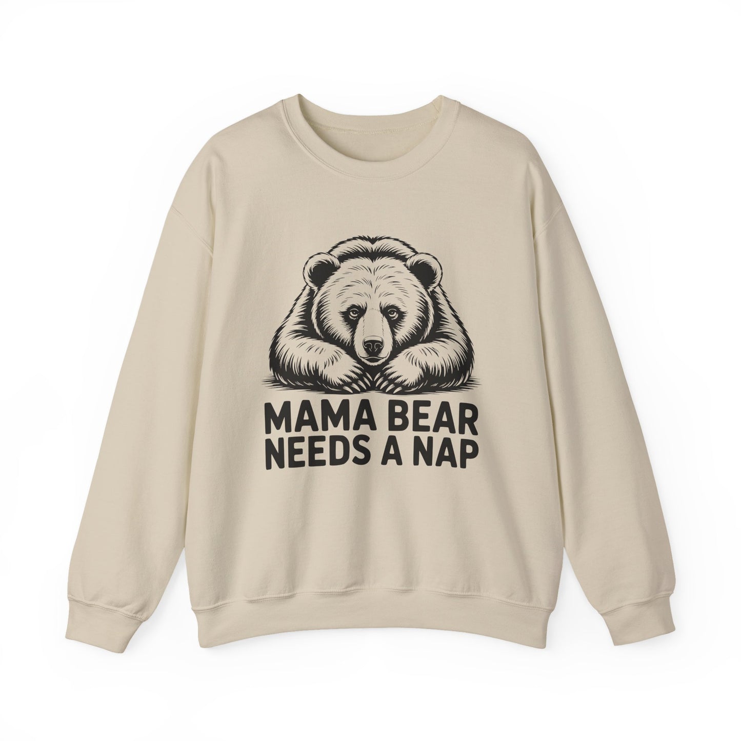 Mama Bear Needs a Nap Sweatshirt