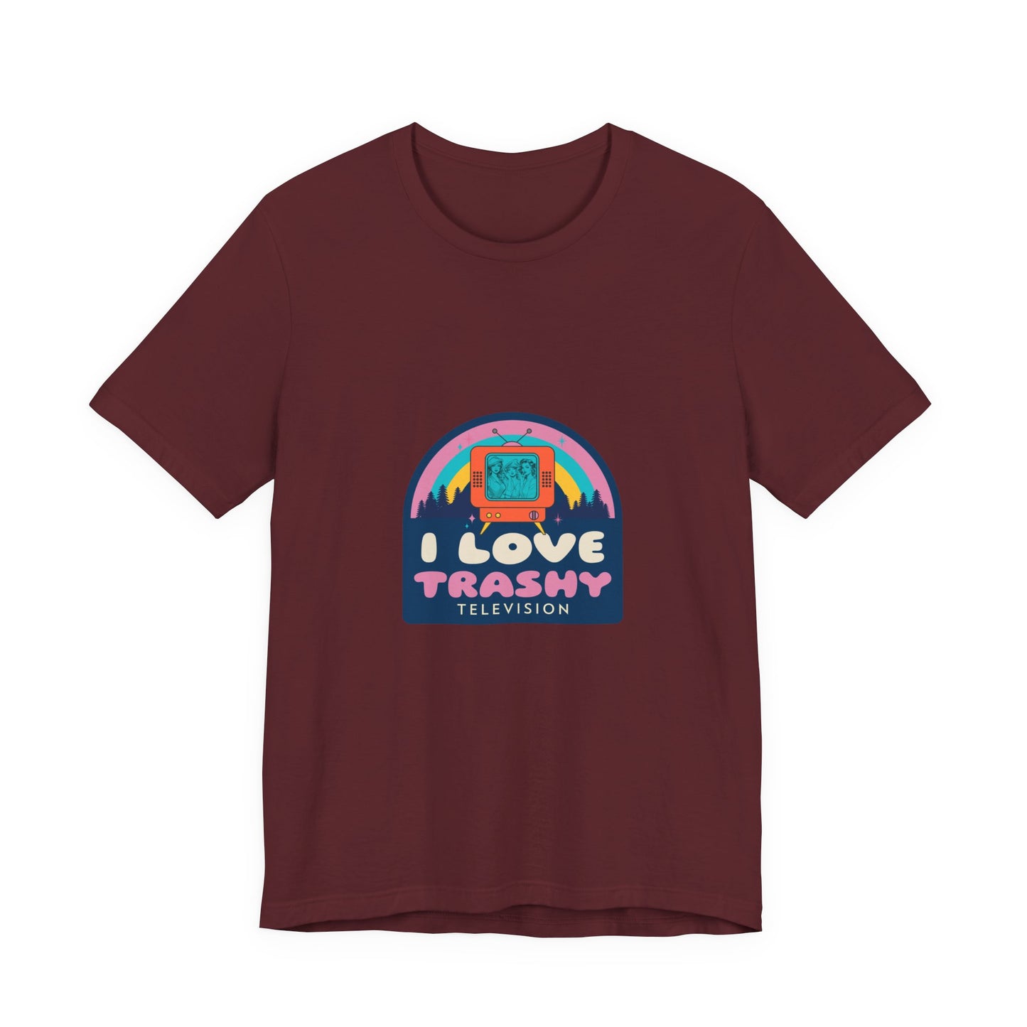 I Love Trashy Television Tee