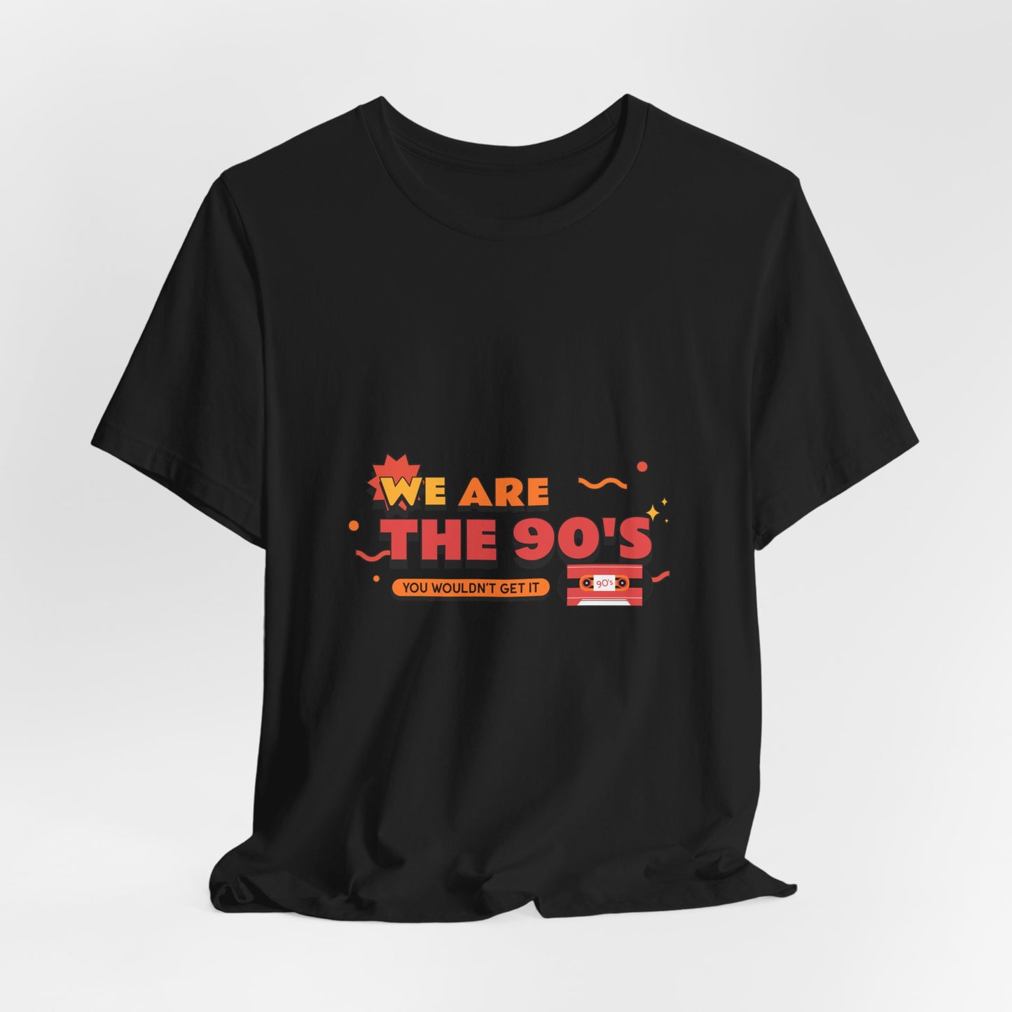 We Are The 90's Tee