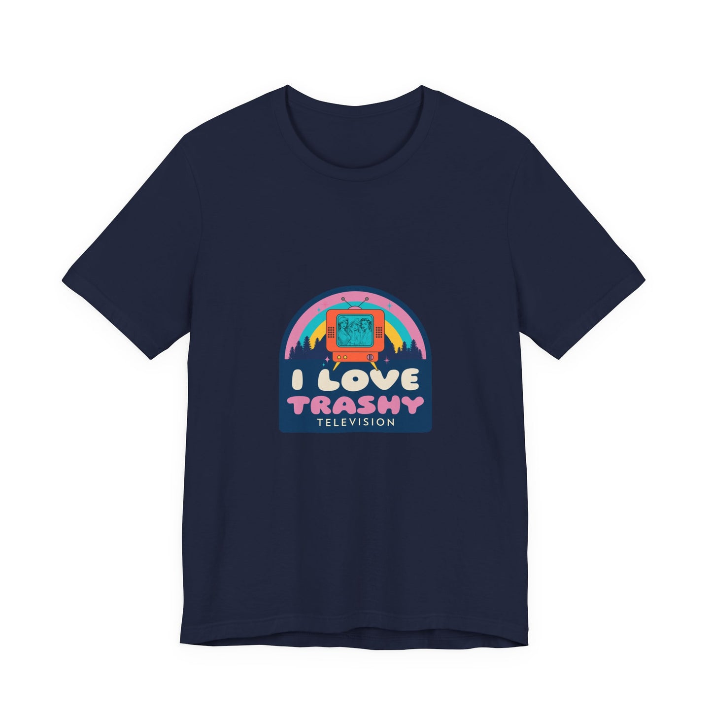 I Love Trashy Television Tee