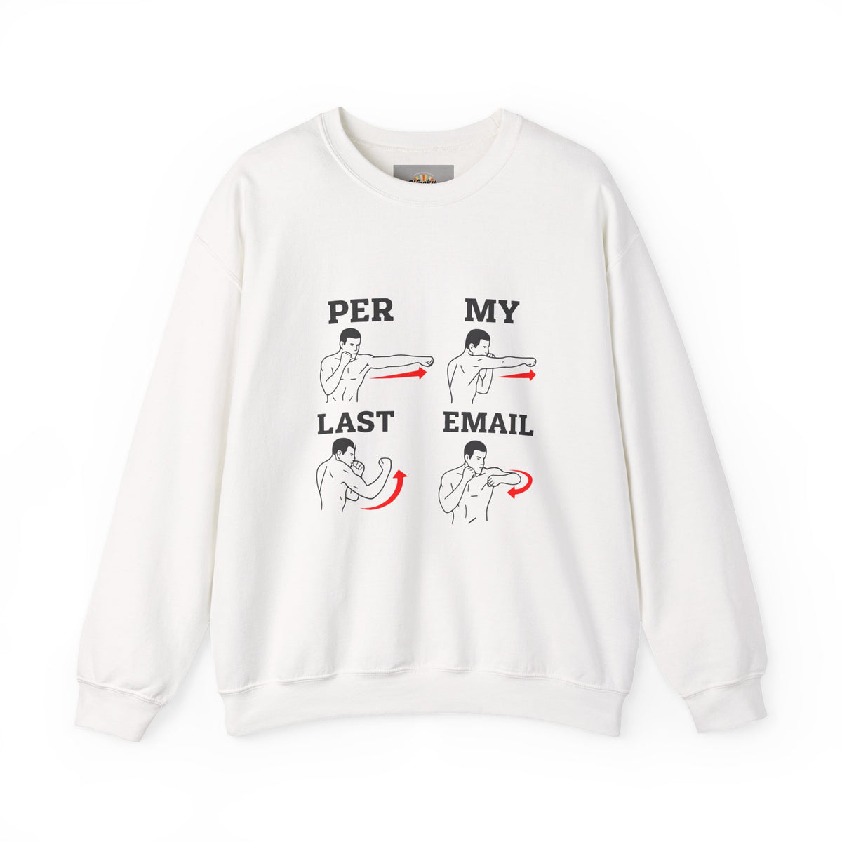 Per My Last Email Sweatshirt | Funny Office Humor Crewneck | Workplace Sarcasm Sweatshirt | Corporate Meme Sweater