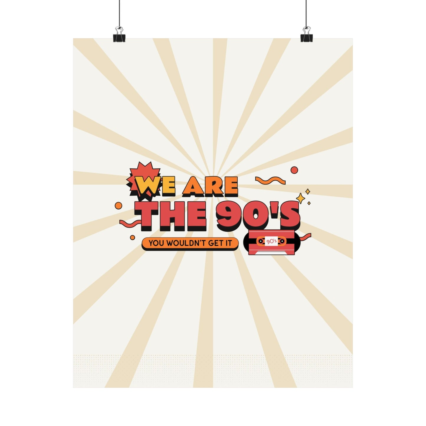 We Are The 90's Retro Poster