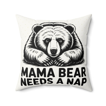Mama Bear Needs a Nap Throw Pillow