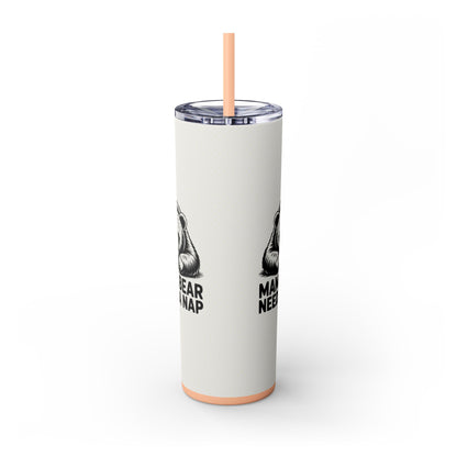 Mama Bear Needs a Nap 20oz Skinny Tumbler