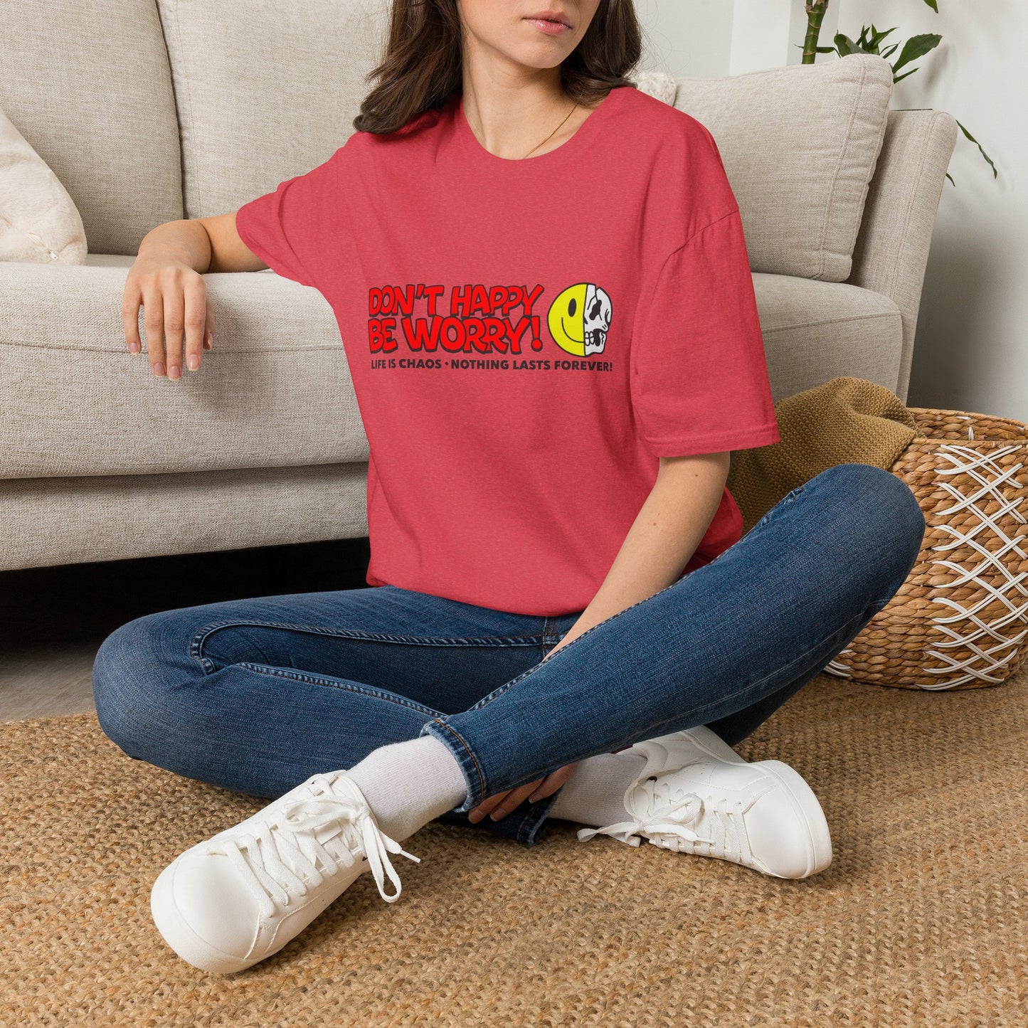 Don’t Happy Be Worry! Tee