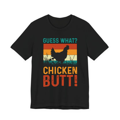 Guess What Chicken Butt funny retro sunset t-shirt with hen silhouette on a black unisex tee