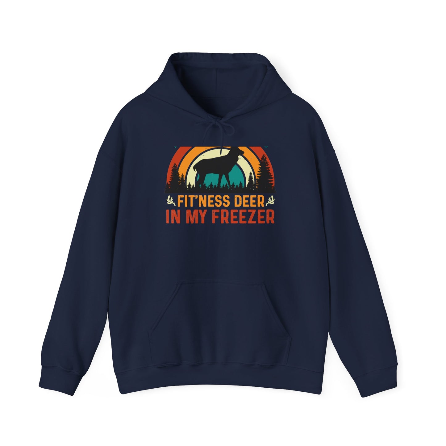Fit'ness Deer In My Freezer Hoodie