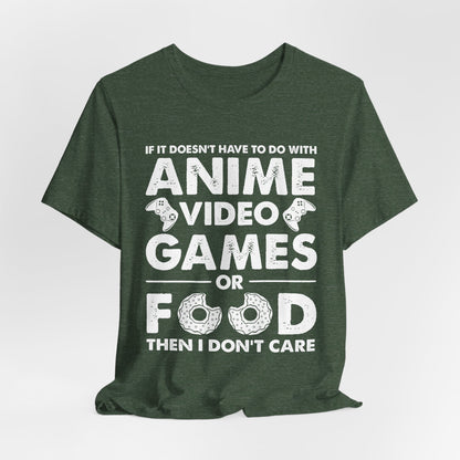 Anime, Video Games, or Food Funny Gamer Tee