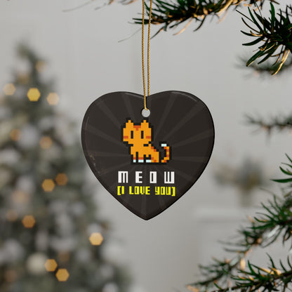 MEOW (I Love You) Ceramic Ornament