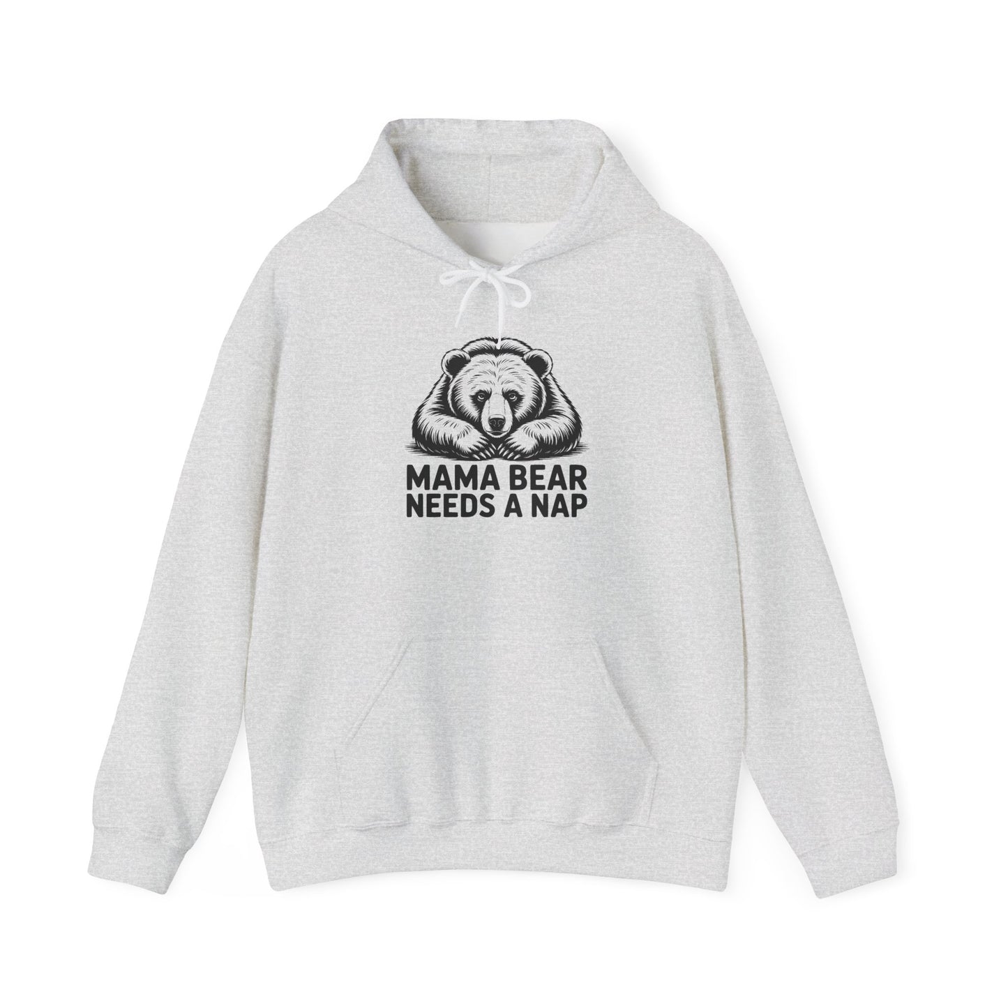 Mama Bear Needs a Nap Hoodie