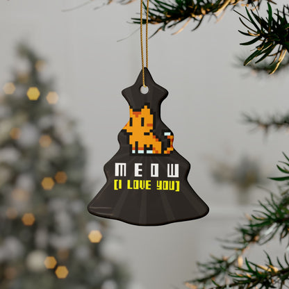 MEOW (I Love You) Ceramic Ornament