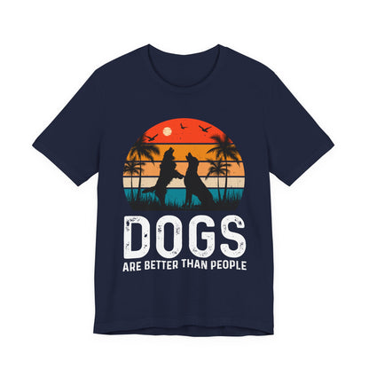 Dogs Are Better Than People Beach Sunset Tee