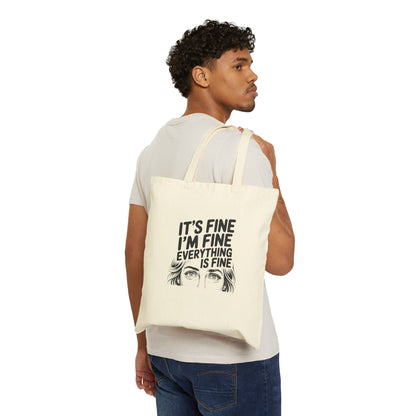 It's Fine I'm Fine Canvas Tote Bag