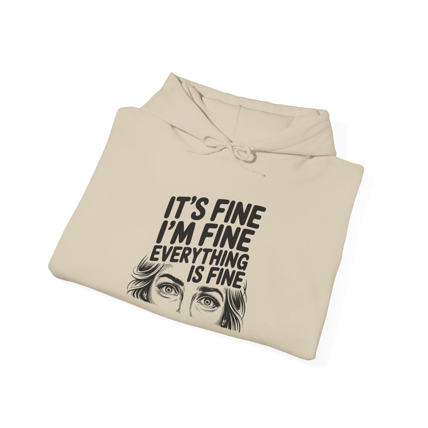 It's Fine I'm Fine Hoodie