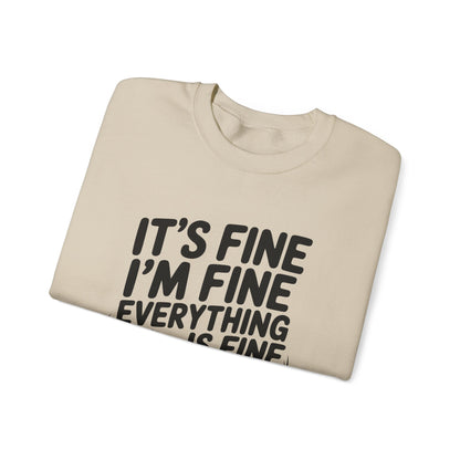 It's Fine I'm Fine Sweatshirt