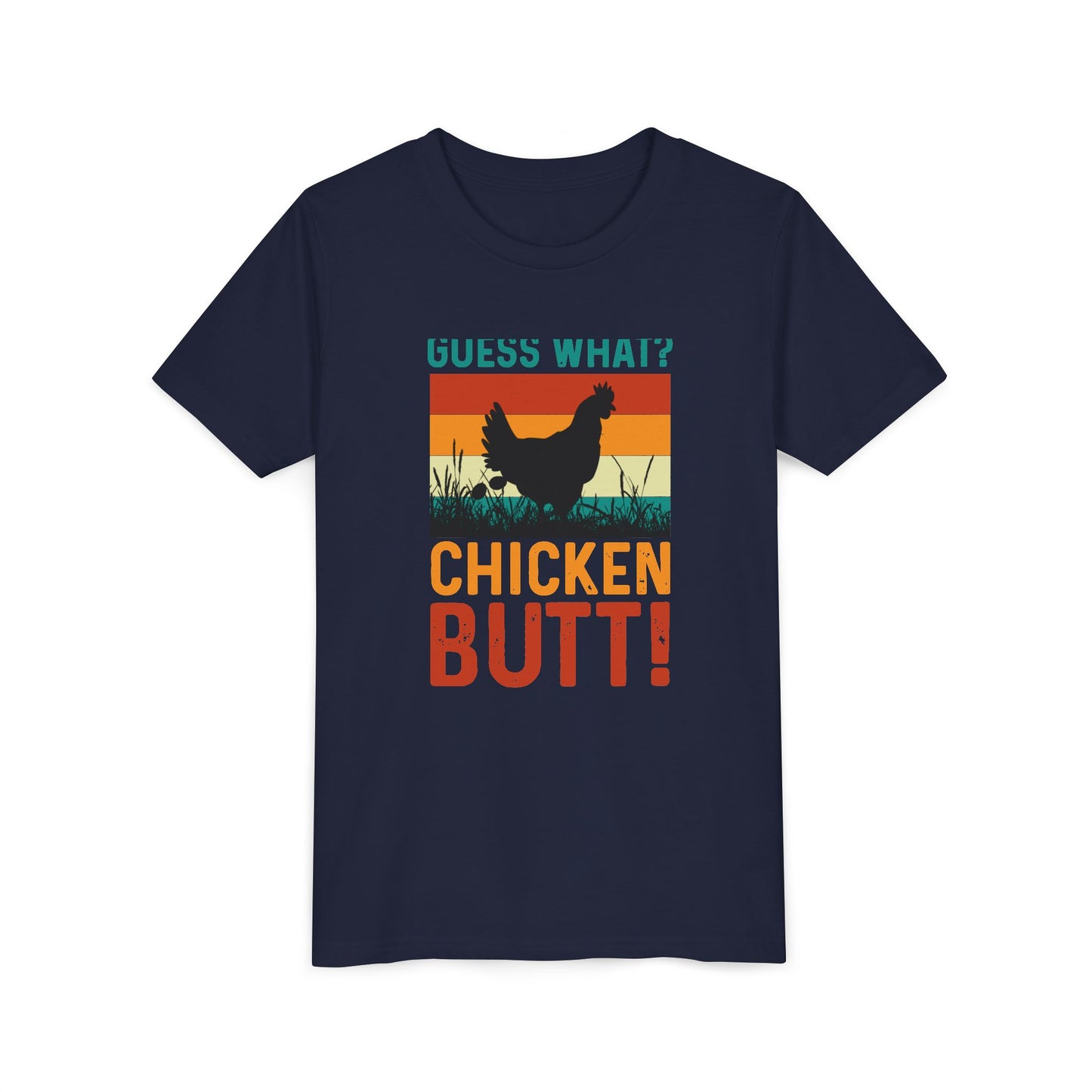 Guess What? Chicken Butt! Youth Tee