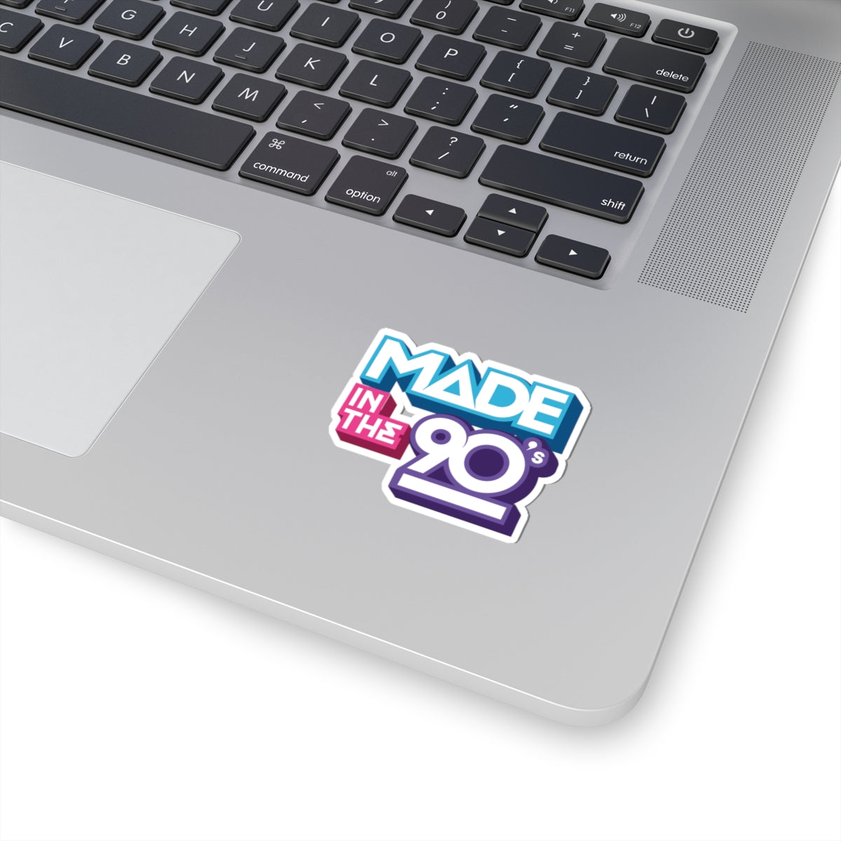 Made In The 90's Sticker