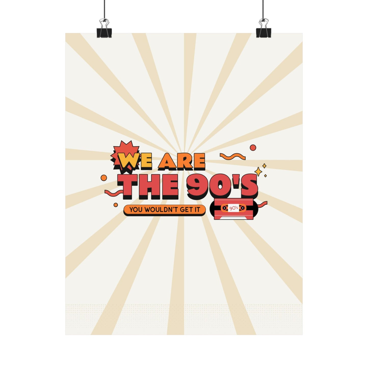 We Are The 90's Retro Poster