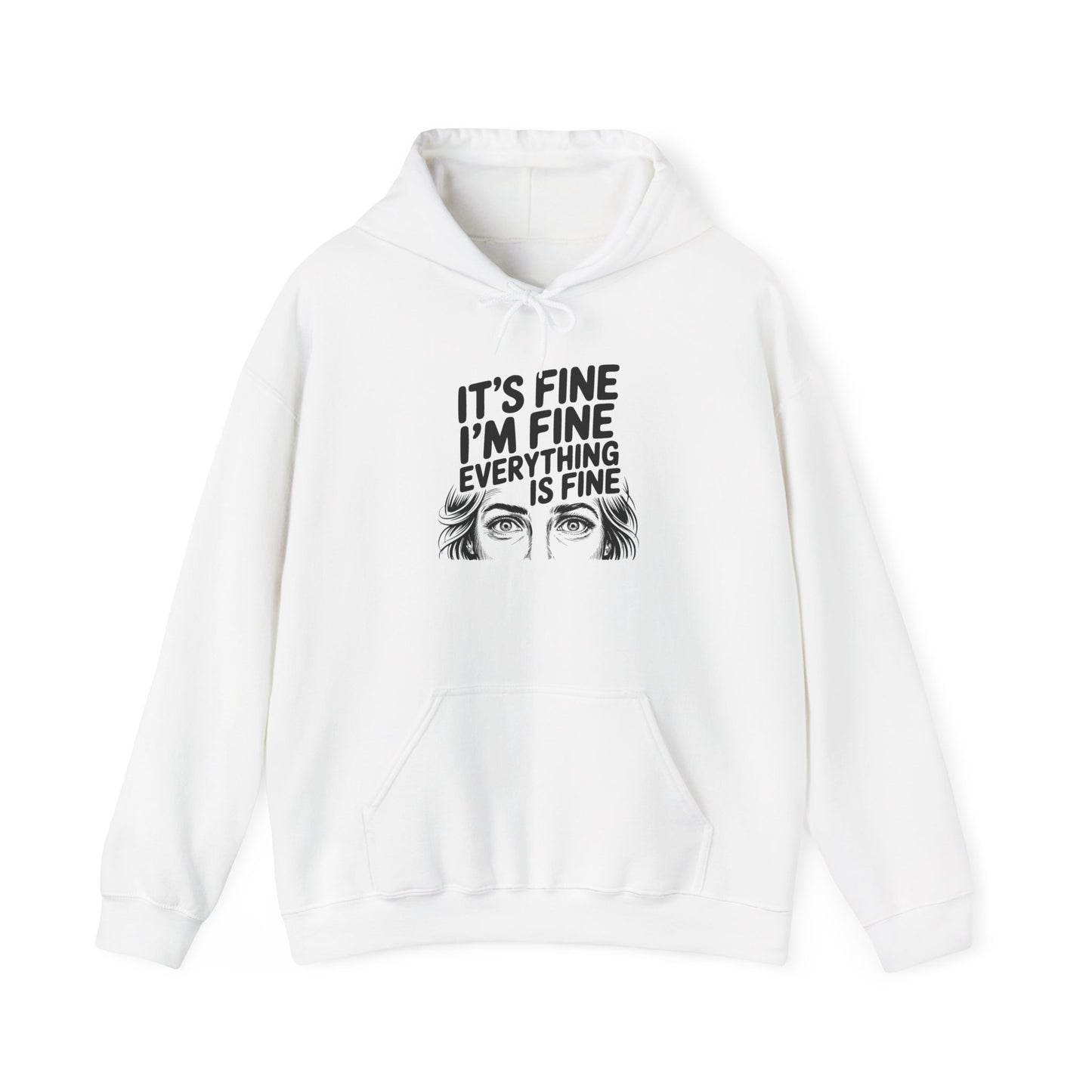 It's Fine I'm Fine Hoodie