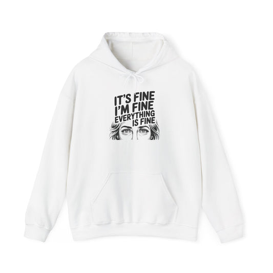 It's Fine I'm Fine Hoodie