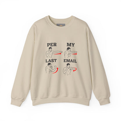 Per My Last Email Sweatshirt | Funny Office Humor Crewneck | Workplace Sarcasm Sweatshirt | Corporate Meme Sweater