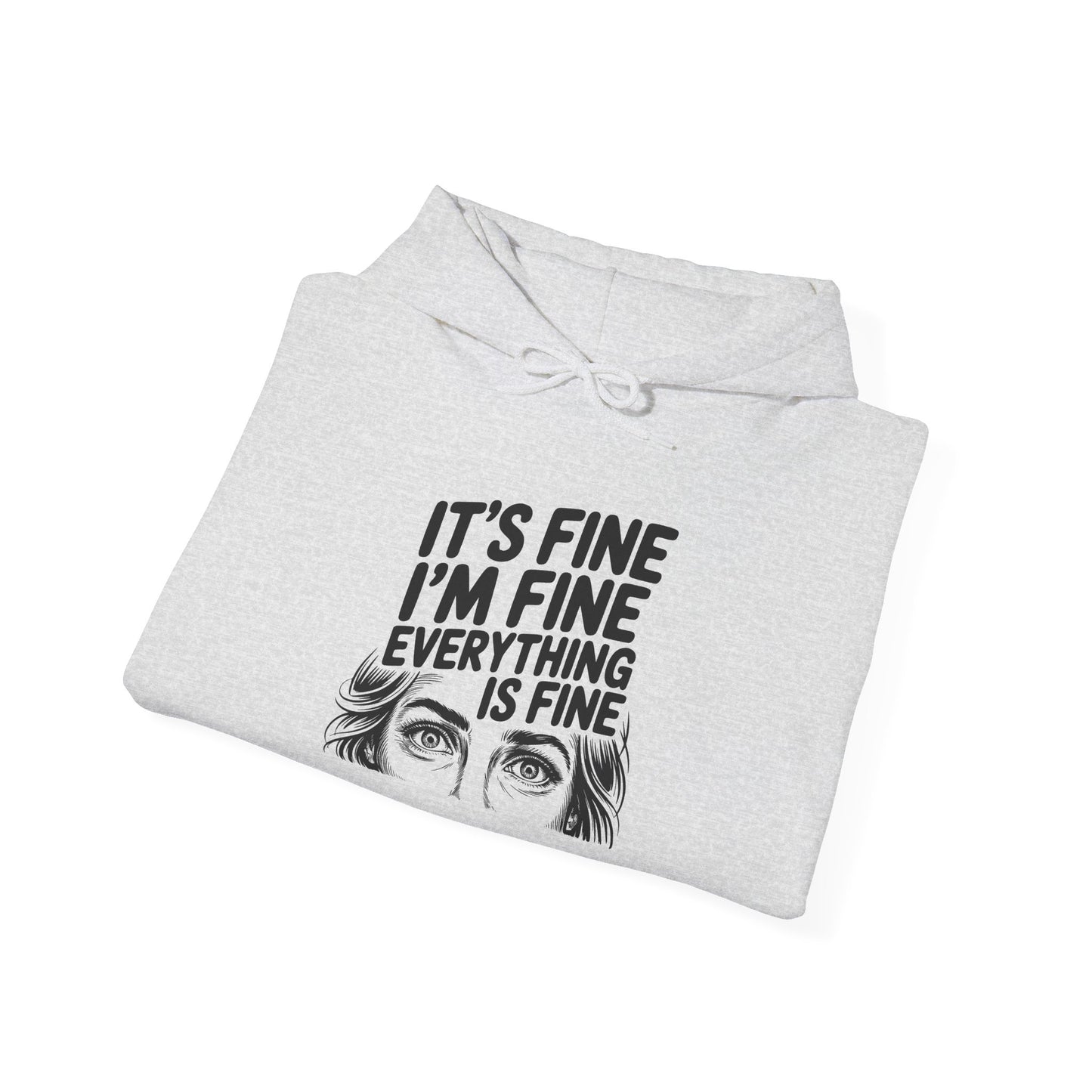 It's Fine I'm Fine Hoodie