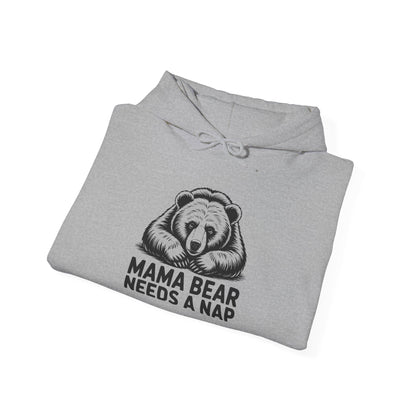 Mama Bear Needs a Nap Hoodie
