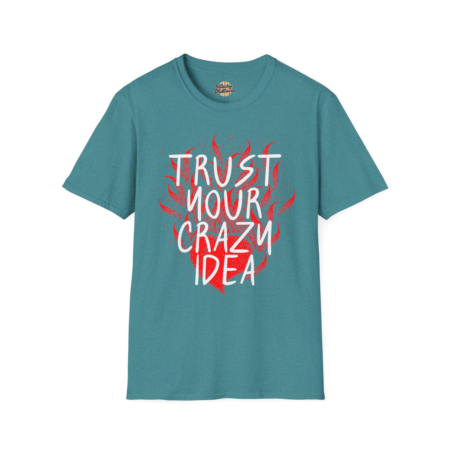 Trust Your Crazy Idea Tee