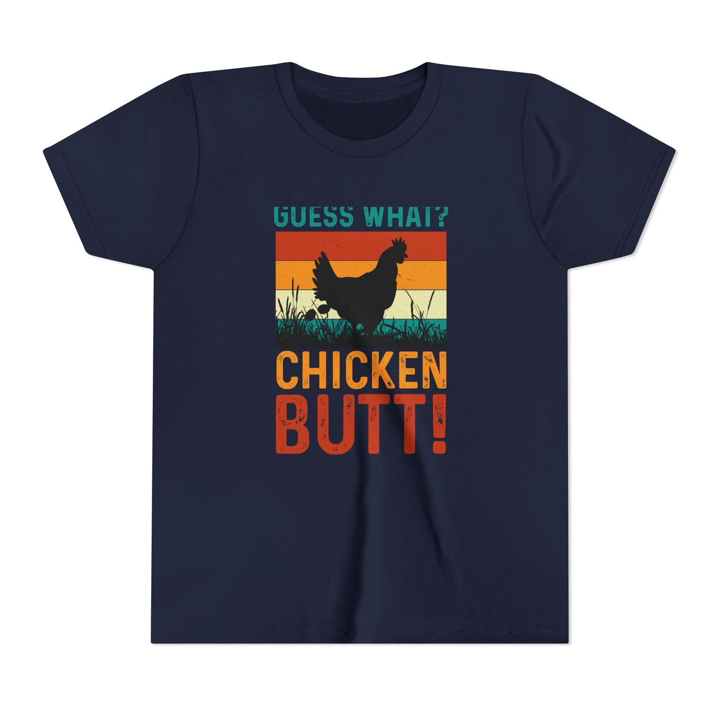 Guess What? Chicken Butt! Youth Tee