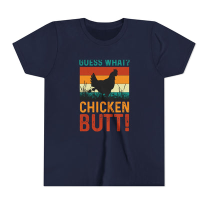 Guess What? Chicken Butt! Youth Tee