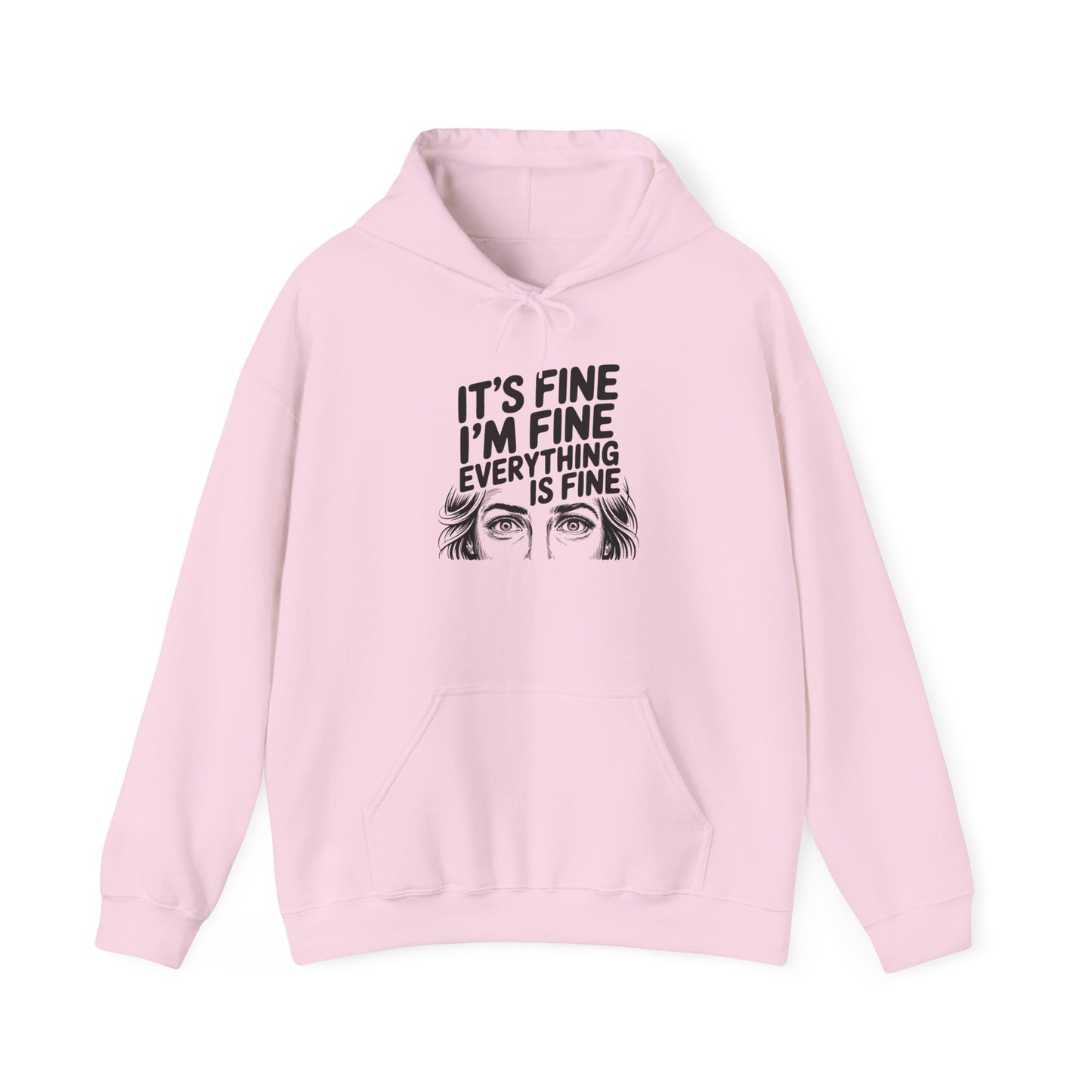 It's Fine I'm Fine Hoodie