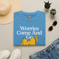 Worries Come And Go, But Wu-Tang Is Forever Tee