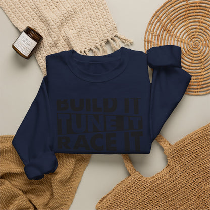 Build It Tune It Race It Sweatshirt