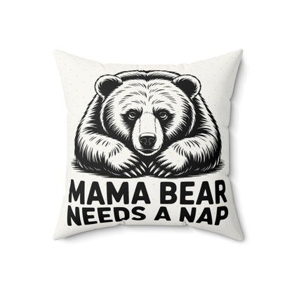 Mama Bear Needs a Nap Throw Pillow