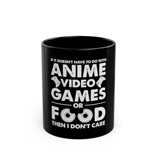Anime, Video Games, or Food Black Coffee Mug