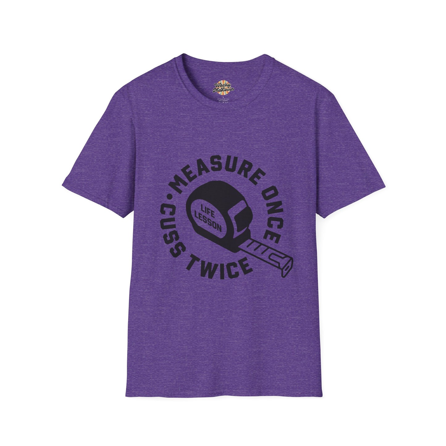 Measure Once Cuss Twice Tee