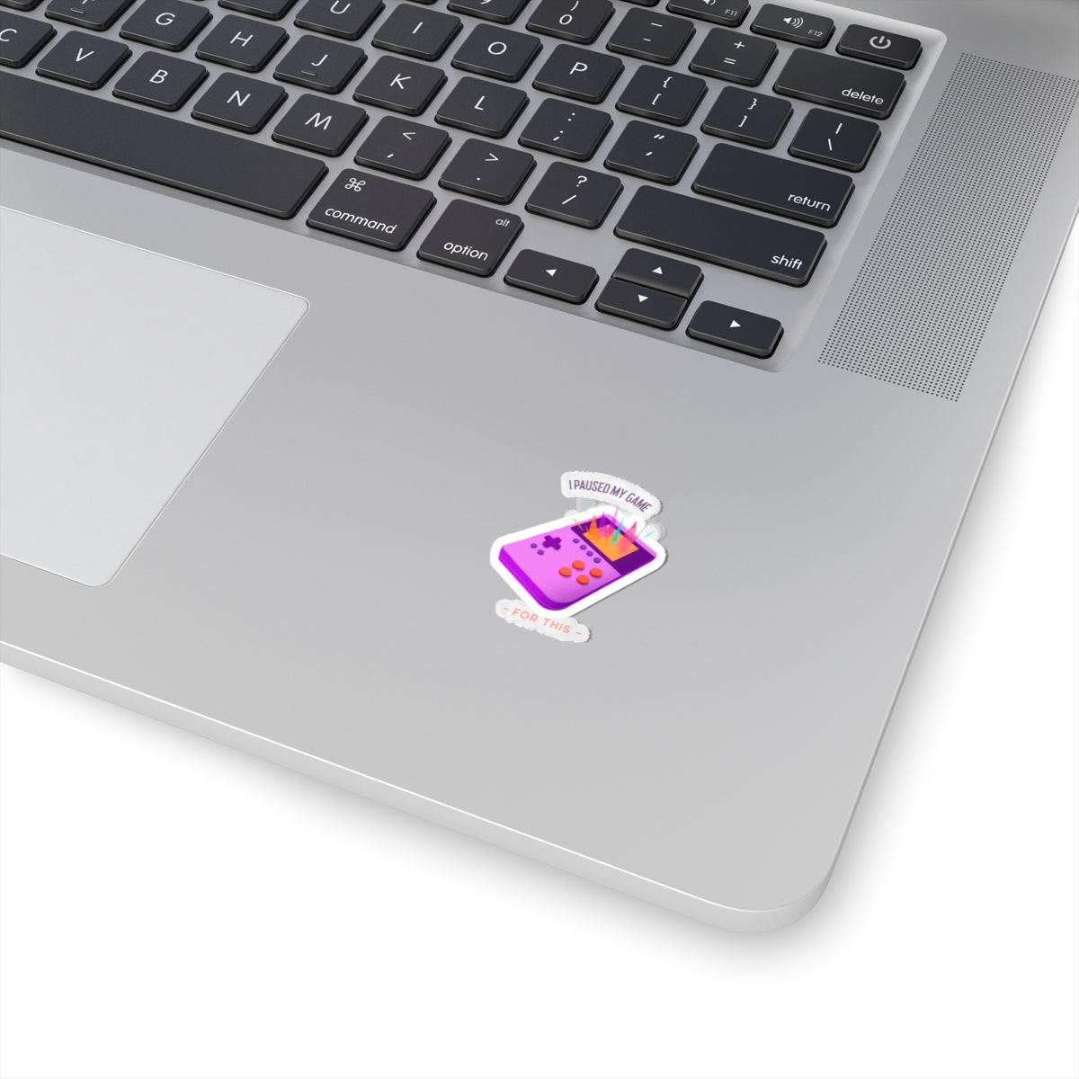 I Paused My Game For This Kiss-Cut Sticker
