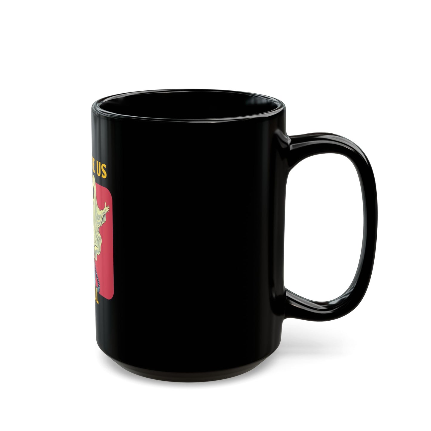 Just Give Us a Call Black Coffee Mug